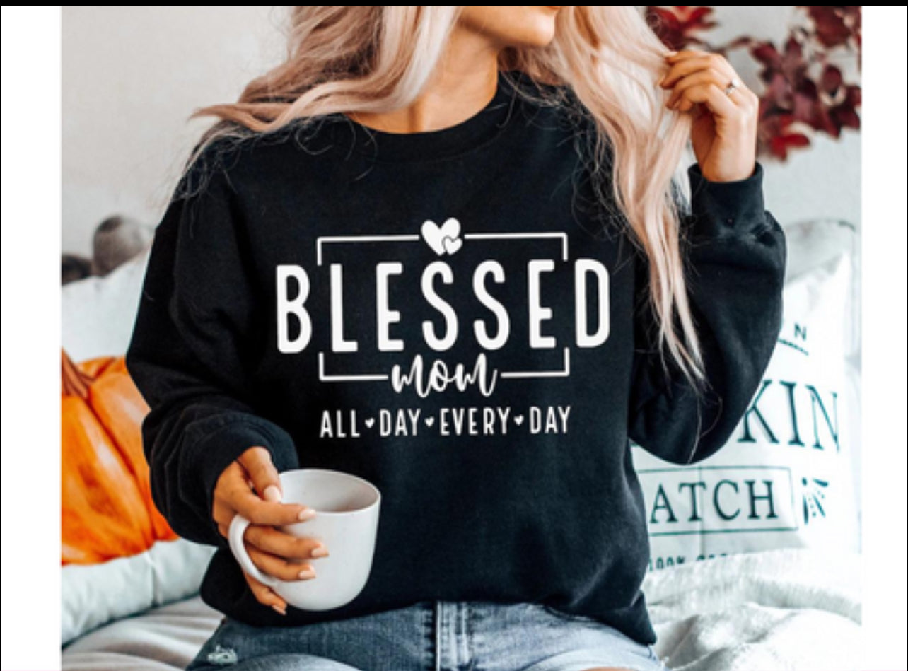 BLESSED MOM ALL DAY EVERYDAY SCREEN PRINT
