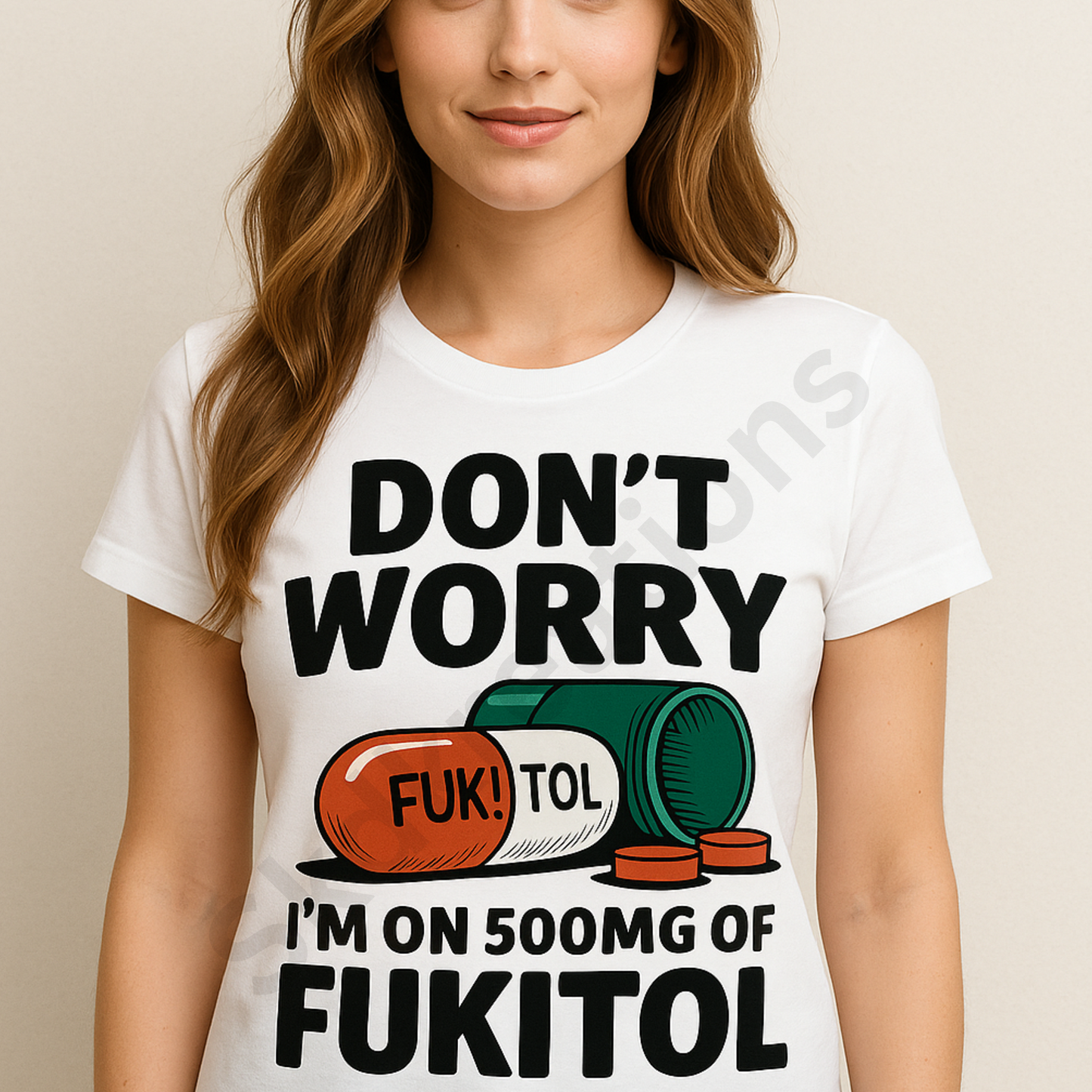 Don't Worry I'm on 500mg of Fukitol Graphic Crop Top & Tee's