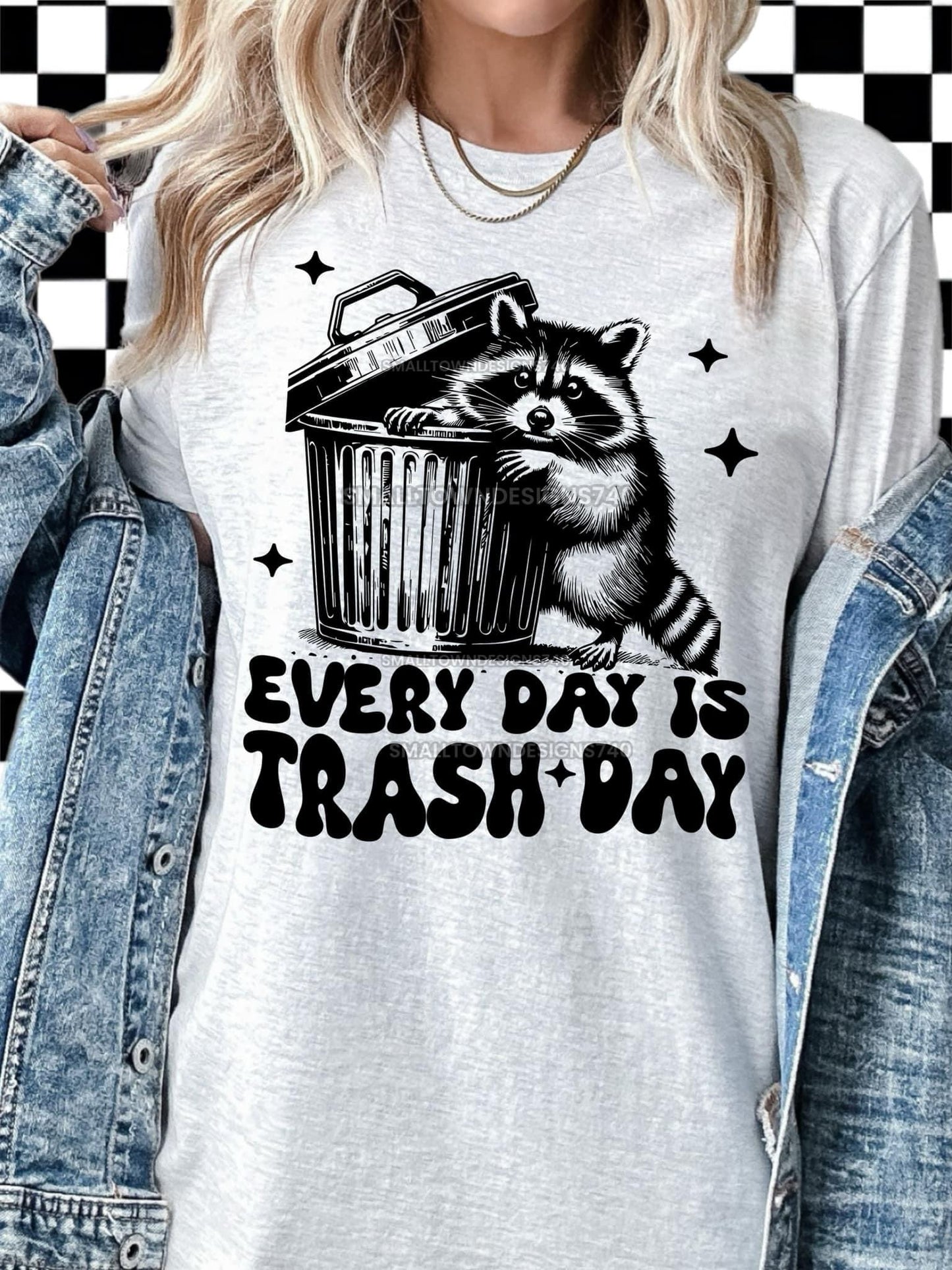 EVERY DAY IS TRASH DAY