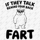 Sarcastic Funny Fart T-Shirt: