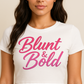 Blunt & Bold Crop Tee – Women's Fitted Statement Top